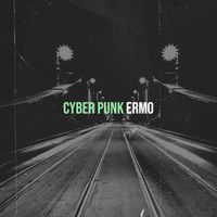 ERMO - Cyber Punk