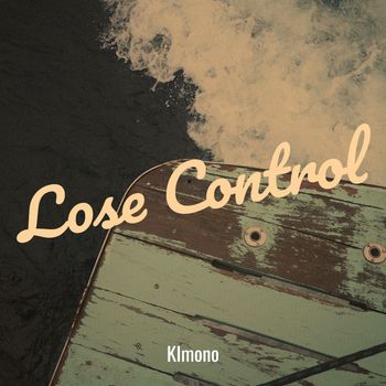 KImono - Lose Control