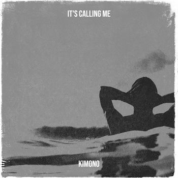 KImono - It's Calling Me