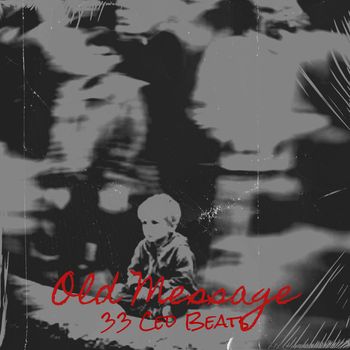 33 Ced Beats - Old Message