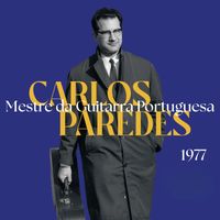 Carlos Paredes - Mestre da Guitarra Portuguesa - 1977