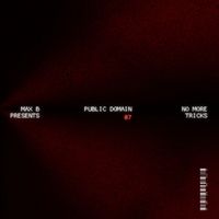 Max B - No More Tricks (Explicit)