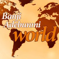 Banji Adebunmi - World