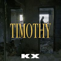 KX - Timothy (Explicit)