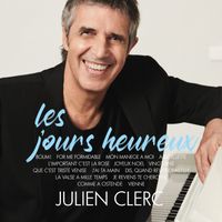 Julien Clerc - Les jours heureux