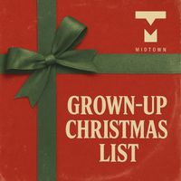 Midtown - Grown- Up Christmas List