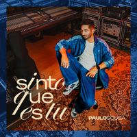 Paulo Sousa - Sinto Que És Tu