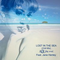 Aqualise feat. Jane Henley - Lost In the Sea (Chill Mix)