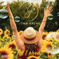 John Grenn - All I Need