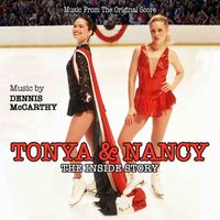 Dennis McCarthy - Tonya & Nancy: The Inside Story (Music From The Original Score)