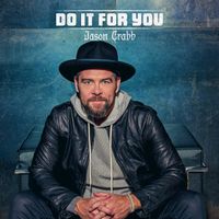Jason Crabb - Do It For You