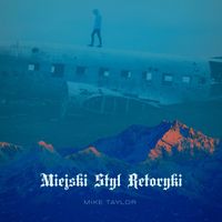 Mike Taylor - MIEJSKI STYL RETORYKI