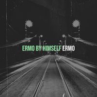 ERMO - Ermo by Himself