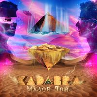 Major Tom - Kadabra (Explicit)