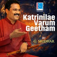 G. Sridhar, S.V.Venkatraman & Kalki Krishnamurthy - Katrinilae Varum Geetham