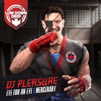 DJ Pleasure - Eye For An Eye / Mercenary