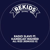 Radio Slave - All Rize (Remixes II)