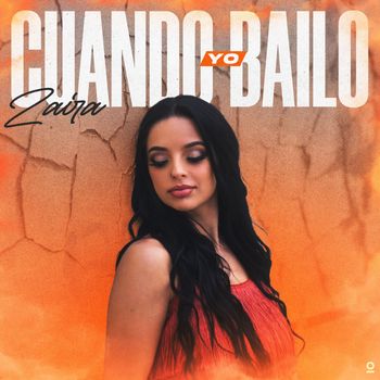 Zaira - Cuando Yo Bailo