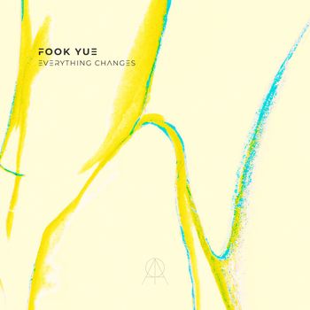Fook Yue - Everything Changes