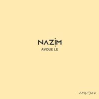 Nazim - Avoue le #280