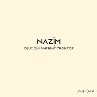 Nazim - Ceux qui partent trop tôt #278