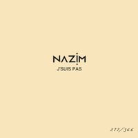 Nazim - J'suis pas #277