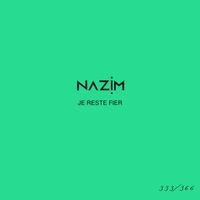 Nazim - Je reste fier #333
