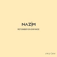Nazim - Retomber en enfance #285