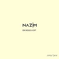Nazim - On nous a dit... #289