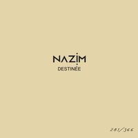 Nazim - Destinée #281
