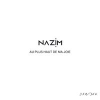 Nazim - Au plus haut de ma joie #358