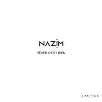Nazim - Rêver c'est bien #348