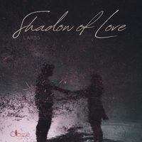 Larss - Shadows of love (Napoli Underground Remix)