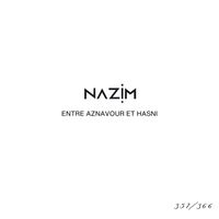 Nazim - Entre Aznavour et Hasni #357