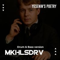 MKHLSDRV - Yesenin's Poetry (Drum and Bass)