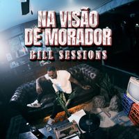 MV Bill - Na Visão do Morador - Bill Sessions (Explicit)