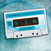 Ae Lacostte - Love for One Second