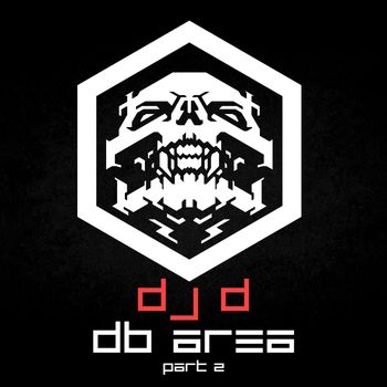 DJ D - DB Area, Pt.2