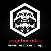 Psychorudes - Level Subzero