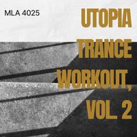 Abe Sibiya - Utopia Trance Workout, Vol. 2