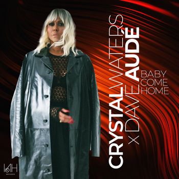 Crystal Waters - Baby Come Home