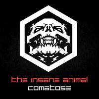 The Insane Animal - Comatose