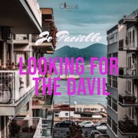 Jo Paciello - Looking For The Devil