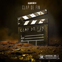 Bosh - Clap de fin (Explicit)