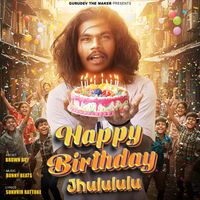 Brown Boy - Happy Birthday Jhulululu