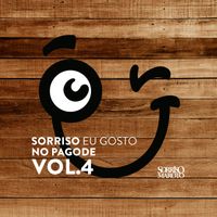 Sorriso Maroto - Sorriso Eu Gosto no Pagode Vol. 4 (Ao Vivo)