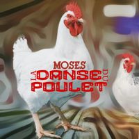 MOSES - DDP (Danse Du Poulet) (Explicit)