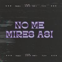 Tano - No Me Mires Así (Explicit)