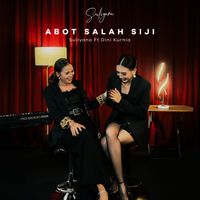 Suliyana - Abot Salah Siji (Glam Acoustic)