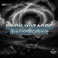 DARK WIZARDS - Intergalactic